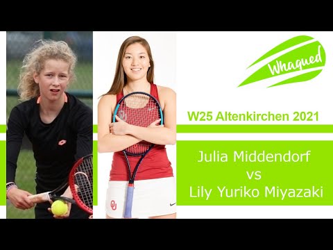 Julia Middendorf vs Lily Yuriko Miyazaki - W25 Altenkirchen 2021
