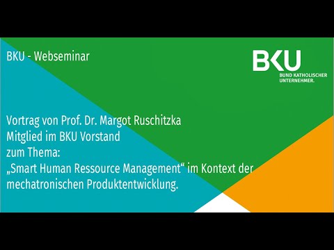 BKU Webseminar "Smart Human Ressource Management" mit Prof. Dr. Margot Ruschitzka