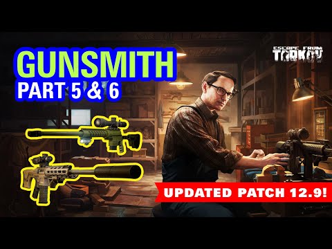 Gunsmith part 5&6 Updated 12.9!!! | Escape From Tarkov | V-Play