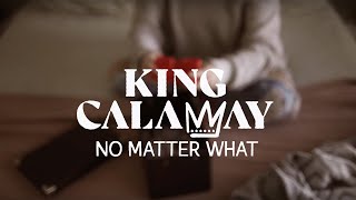 King Calaway - No Matter What (Official Lyric Video)
