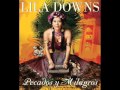 Misa Oaxaqueña  Lila Downs
