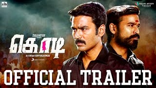 Kodi - Official Tamil Trailer | Dhanush, Trisha | Santhosh Narayanan