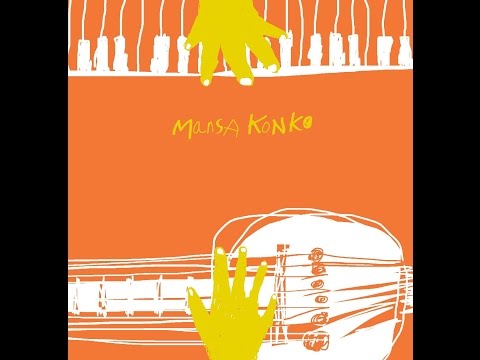 Alagi MBye & Arne Forsén feat Jonas Knutsson "MANSA KONKO"