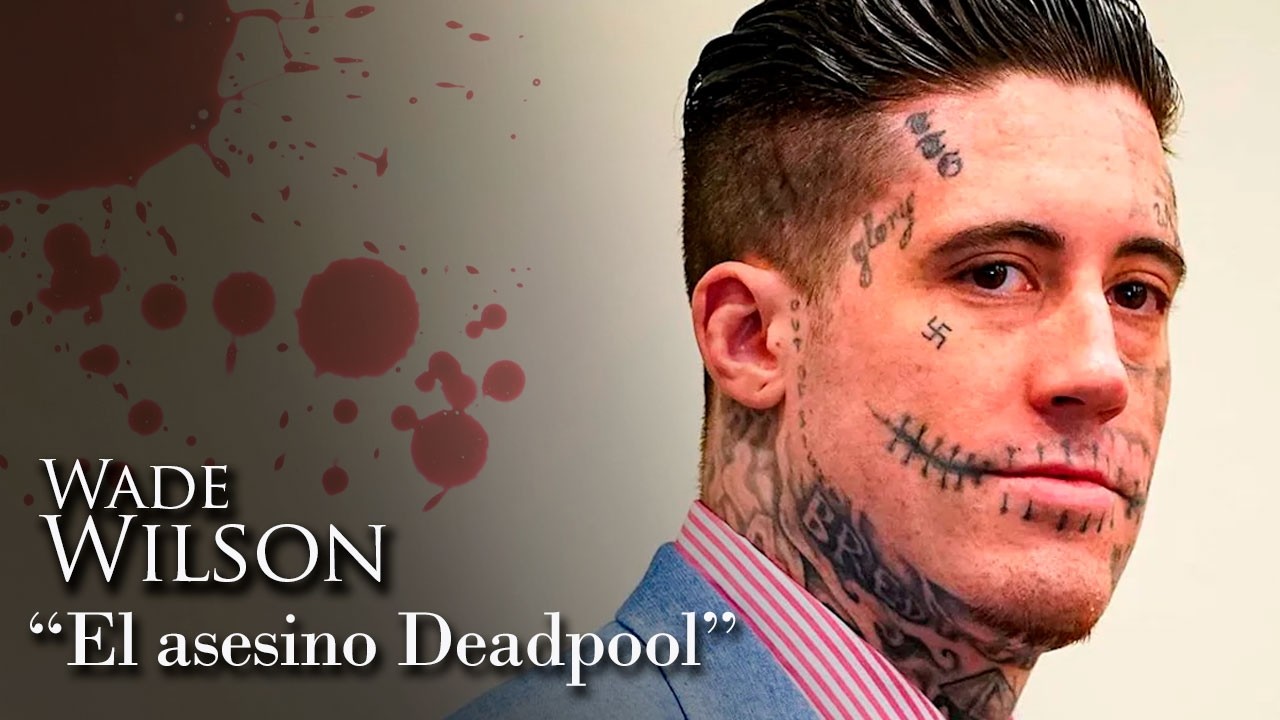 WADE WILSON - "EL ASESINO DEADPOOL"