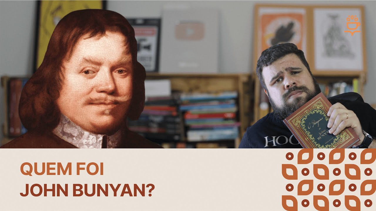 John Bunyan | Quem foi?