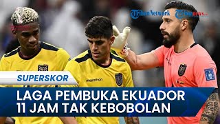 Laga Pembuka Piala Dunia, Ekuador 11 Jam Tak Kebobolan, Aman Dijaga