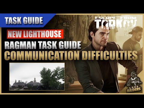 Communication Difficulties 12.12 Lighthouse | Ragman Task Guide | Escape From Tarkov EFT
