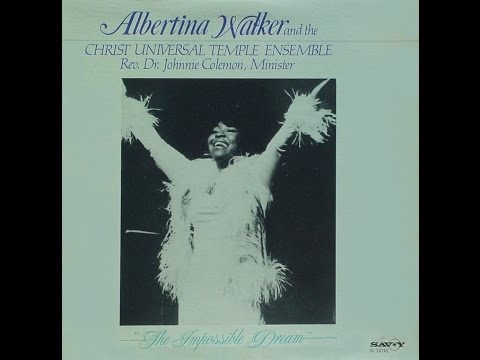 Tell The Angels-Albertina Walker & The Christ Universal Temple Ensemble