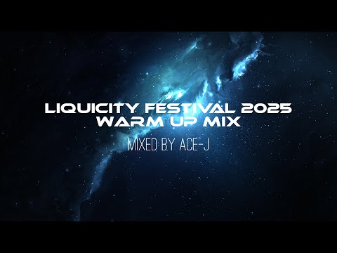 Liquicity Festival 2025 Warm Up Mix (Mixed By Ace-J)