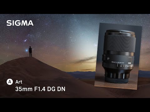 Objektyvas Sigma 35mm F1.4 DG DN | Art | Sony E-mount video