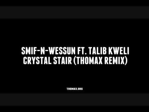 Thomax - Crystal Stair REMIX (Smif-N-Wessun + Talib Kweli)