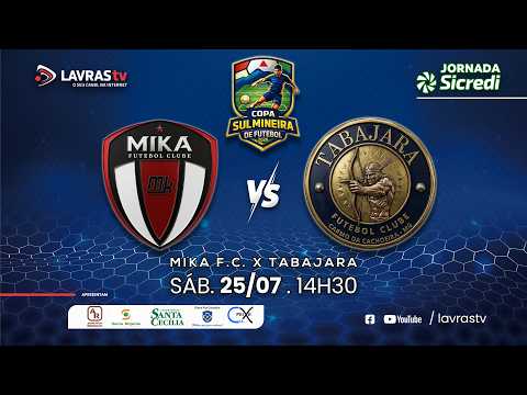 MIKA F.C. X TABAJARA | COPA SUL MINEIRA DE FUTEBOL | AO VIVO E COM IMAGENS