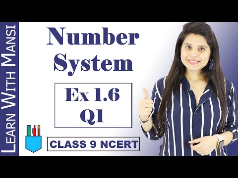 Class 9 Maths | Chapter 1 | Exercise 1.6 Q1 | Number System | NCERT