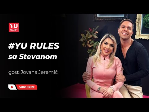 YU RULES sa Stevanom - Jovana Jeremić voditeljka koja se ne plaši kontroverze