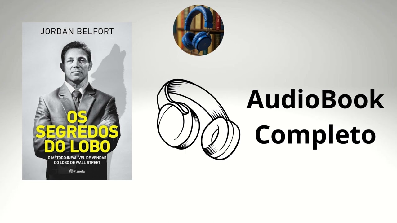 Os segredos do lobo ‐ Jordan Belfort - Audiobook Completo Português BR