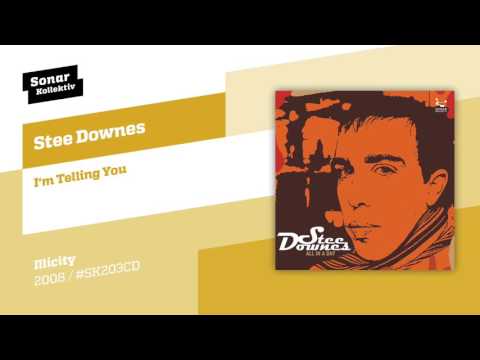 Stee Downes - I'm Telling You