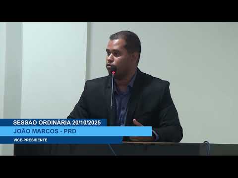  SESSÃO DIA 20/10/2025 – II PRONUNCIAMENTO DO VEREADOR JOÃO MARCOS