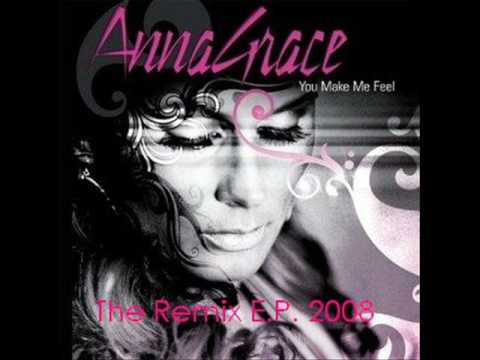 Annagrace - You Make Me Feel (Remix)