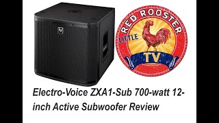 Video thumbnail for Electro-Voice ZXA1-Sub 700-watt 12-inch Active Subwoofer Review by Gene Thorpe's Little Red Rooster TV