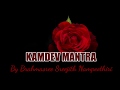 KAMDEV Mantra Vashya Mantra Mantra For LOVE Attraction Love Spell