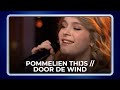Pommelien Thijs // Door De Wind | De Beste Liedjes van het Songfestival