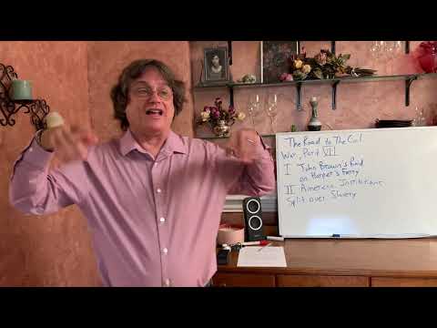 Road to the Civil War, Part VII