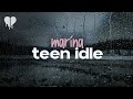 Marina Teen Idle Lyrics