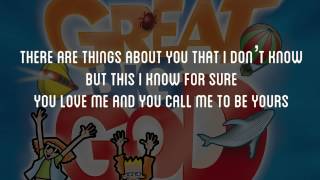 You Call Me To Be Yours - Great Big God  Lyric Video (Vineyard UK Kids Worship)