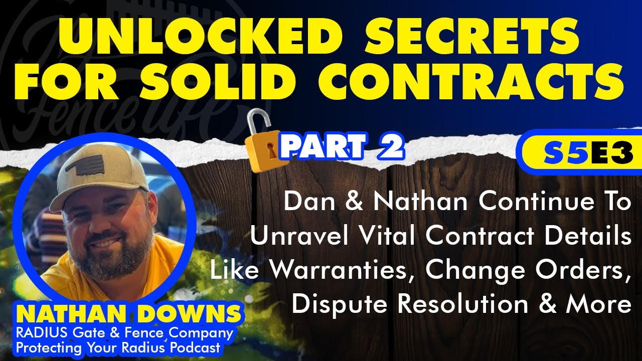 S5E3 Unlocking the Secrets of Fence Contracts Part 2 - Protecting Your Project with Nathan Downs