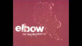 Elbow - George Lassoes The Moon (The Any Day Now EP Version)