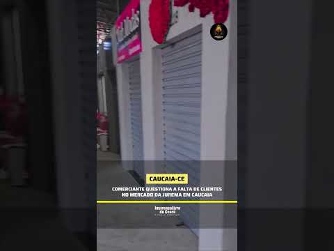 Comerciante questiona a falta de clientes no Mercado da Jurema em Caucaia
