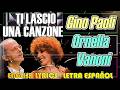Gino Paoli - Ornella Vanoni - Ti lascio una canzone 1985 (Letra en español, English lyrics)