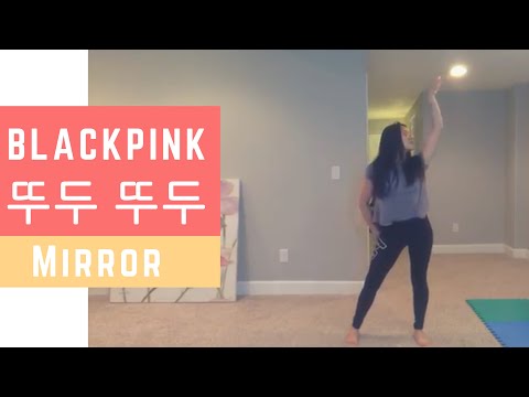 BLACKPINK 뚜두 뚜두 [MIRROR] Chorus & Dance Break
