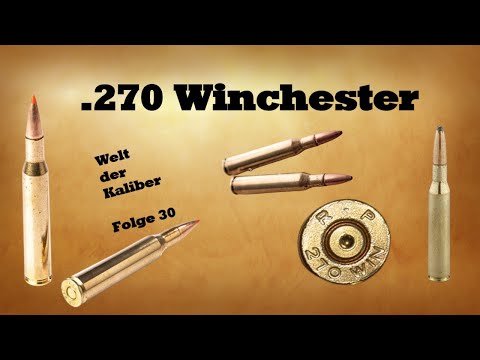 .270 Winchester - World of Calibers, Episode 30