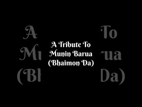 Tribute to Munin Barua | Bhaimon Daa | Assamese Cinema Legend 🎬 @ZealCreations #bhaimonda #art