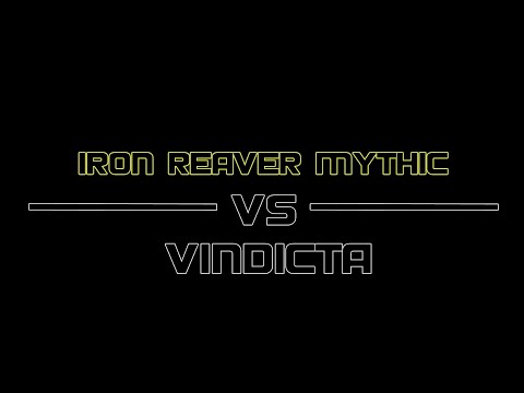 [Rogue PoV] Vindicta vs. Iron Reaver - Mythic