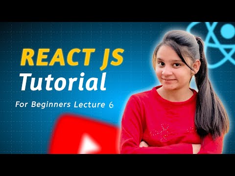 { React JS 🧑🏻‍💻🚀} Tutorial for Beginner to Advanced | Lecture 6