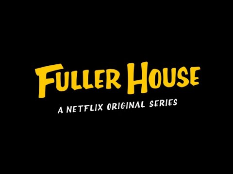 Fuller House Theme Song - Everywhere You Look Lyrics