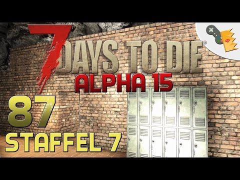 7 Days To Die Alpha 15 Gameplay S07E87 - KLEIDERORDNUNG [Let´s Play][Deutsch][German]