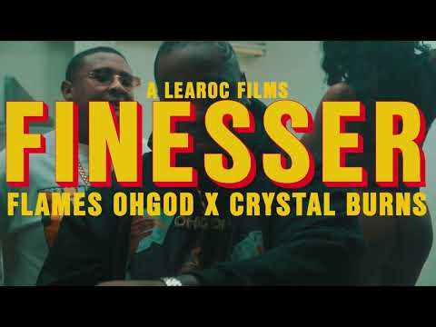 Flames OhGod Ft @1CrystalBurns - Finesser (Official Music Video ) Directed By @learocfilms7226