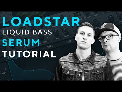 How To Make LIQUID BASSES like LOADSTAR - STEPPED OUTSIDE | SERUM TUTORIAL