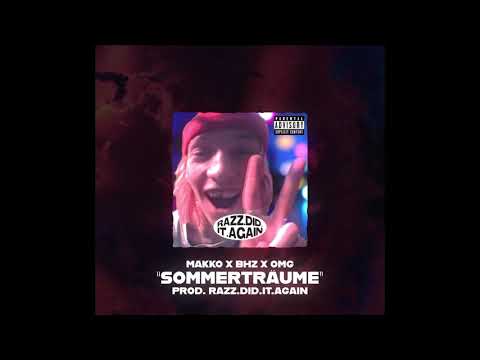 Makko x BHZ x OMG TYPE BEAT - "SOMMERTRÄUME" (prod. razz.did.it.again) 2021