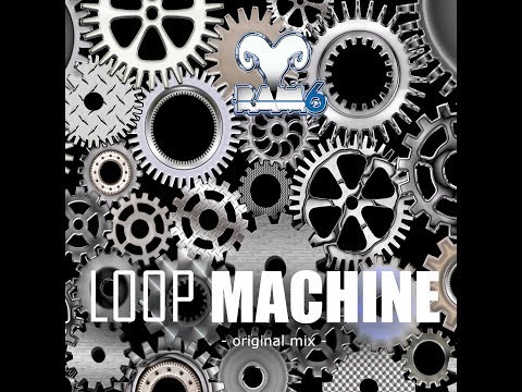 RAM6 - LOOP MACHINE