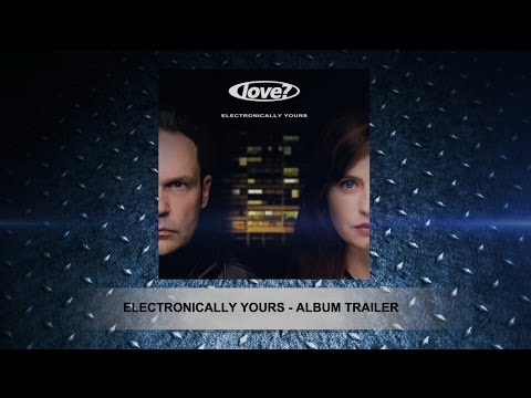 Love? Electronically Yours - Album Trailer