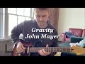 Gravity - John Mayer KARAOKE