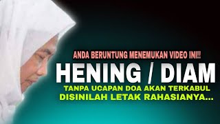 Download lagu Abuya Uci Turtusi | HENING DIAM TANPA UCAPAN DOA AKAN TERKABUL mp3