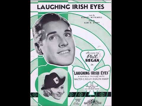 Phil Regan – Laughing Irish Eyes, 1936