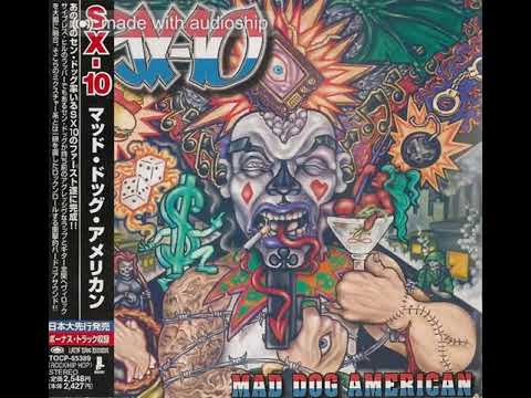 SX-10 - Sly Slick And Wicked (Ft. Mellow Man Ace) [Japan Exclusive Bonus Track - UHQ CD WAV AUDIO]