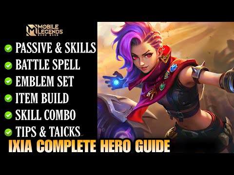 Ixia complete Guide Mobile Legends | Ixia best build | ixia tutorial | ixia tips and tricks