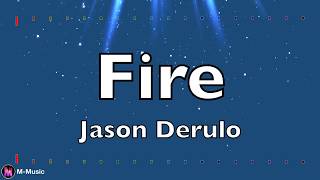 Jason Derulo - Fire (Lyric video)